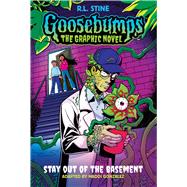 Book cover for Stay Out of the Basement (Goosebumps Graphic Novel #3)