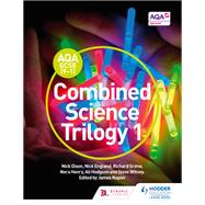 Book cover for AQA GCSE (9-1) Combined Science Trilogy Student Book 1