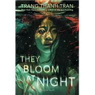 Book cover for They Bloom at Night