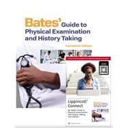 Book cover for Bates' Guide To Physical Examination and History Taking, 14e With Video Lippincott Connect Print Book and Digital Access Card Package