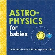 Book cover for Astrophysics for Babies