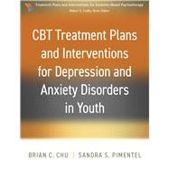 Book cover for CBT Treatment Plans and Interventions for Depression and Anxiety Disorders in Youth