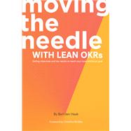 Book cover for Moving the Needle With Lean OKRs