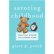 Book cover for Savoring Childhood