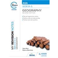 Book cover for My Revision Notes: AQA GCSE (9–1) Geography Second Edition