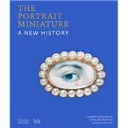 Book cover for The Portrait Miniature A New History
