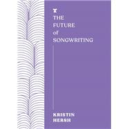 Book cover for The Future of Songwriting