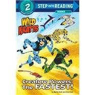 Book cover for Creature Powers: The Fastest! (Wild Kratts)