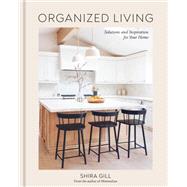 Book cover for Organized Living Solutions and Inspiration for Your Home [A Home Organization Book]