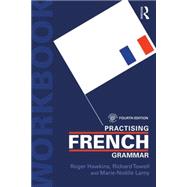Book cover for Practising French Grammar: A Workbook