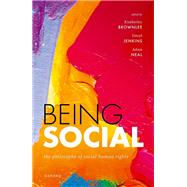 Book cover for Being Social The Philosophy of Social Human Rights