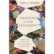 Book cover for Enjoying the Old Testament
