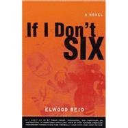 Book cover for If I Don't Six A Novel