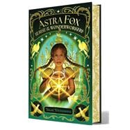 Book cover for Astra Fox and the Rise of the Wonderworkers