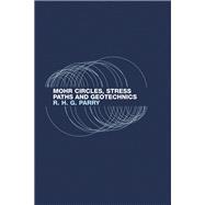 Book cover for Mohr Circles, Stress Paths and Geotechnics