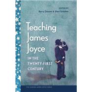 Book cover for Teaching James Joyce in the Twenty-First Century