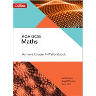 Book cover for Collins GCSE Maths – GCSE Maths AQA Achieve Grade 7-9 Workbook