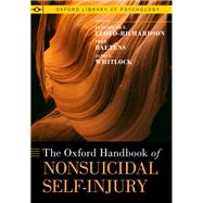 Book cover for The Oxford Handbook of Nonsuicidal Self-Injury