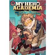 Book cover for My Hero Academia: Team-Up Missions, Vol. 4