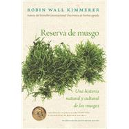 Book cover for Gathering Moss / Reserva de musgo (Spanish Edition)