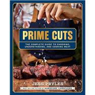 Book cover for Prime Cuts The complete guide to choosing, understanding, and cooking meat