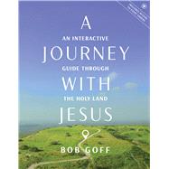 Book cover for A Journey with Jesus An Interactive Guide Through the Holy Land