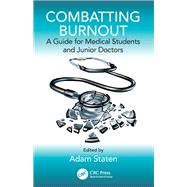 Book cover for Combating Burnout: A Guide for Medical Students and Junior Doctors