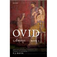 Book cover for Ovid: Amores Book 3 Edited with an Introduction, Translation, and Commentary