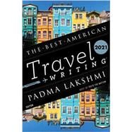 Book cover for The Best American Travel Writing 2021