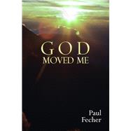 Book cover for God Moved Me
