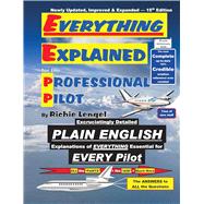 Book cover for Everything Explained for the Professional Pilot