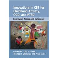 Book cover for Innovations in Cbt for Childhood Anxiety, Ocd, and Ptsd