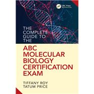 Book cover for The Complete Guide to the ABC Molecular Biology Certification Exam