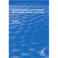 Book cover for Cost Management and Its Interplay With Business Strategy and Context