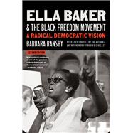 Book cover for Ella Baker and the Black Freedom Movement, Second Edition