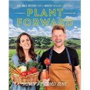 Book cover for Plant Forward 100 Bold Recipes for a Mostly Healthy Lifestyle