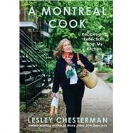 Book cover for A Montreal Cook Recipes and Reflections from My Kitchen