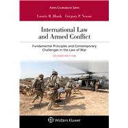 Book cover for International Law and Armed Conflict Fundamental Principles and Contemporary Challenges in the Law of War [Connected eBook]