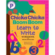 Book cover for Chicka Chicka Boom Boom Learn to Write Workbook for Preschoolers Writing Practice for Pen Control, Line Tracing, and Learning Letters and Numbers for Ages 3–5