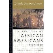 Book cover for To Make Our World Anew Volume II: A History of African Americans Since 1880