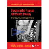 Book cover for Image-guided Focused Ultrasound Therapy: Physics and Clinical Applications