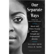 Book cover for Our Separate Ways, With a New Preface and Epilogue