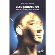 Book cover for Acupuncture: Efficacy, Safety and Practice