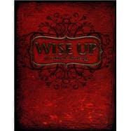 Book cover for Wise Up: Wisdom In Proverbs  Student Manual