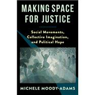 Book cover for Making Space for Justice
