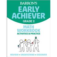 Book cover for Barron's Early Achiever: Grade 2 Math Workbook Activities & Practice
