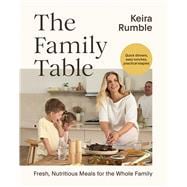 Book cover for The Family Table Fresh, Nutritious Meals for the Whole Family