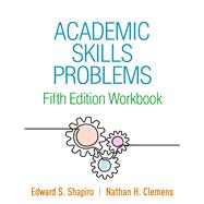Book cover for Academic Skills Problems Fifth Edition Workbook
