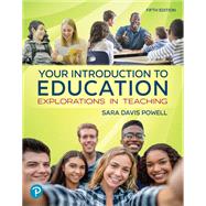 Book cover for Your Introduction to Education: Explorations in Teaching [Rental Edition]