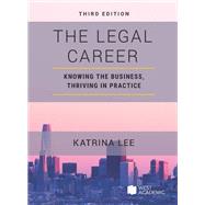 Book cover for The Legal Career(Academic and Career Success Series)